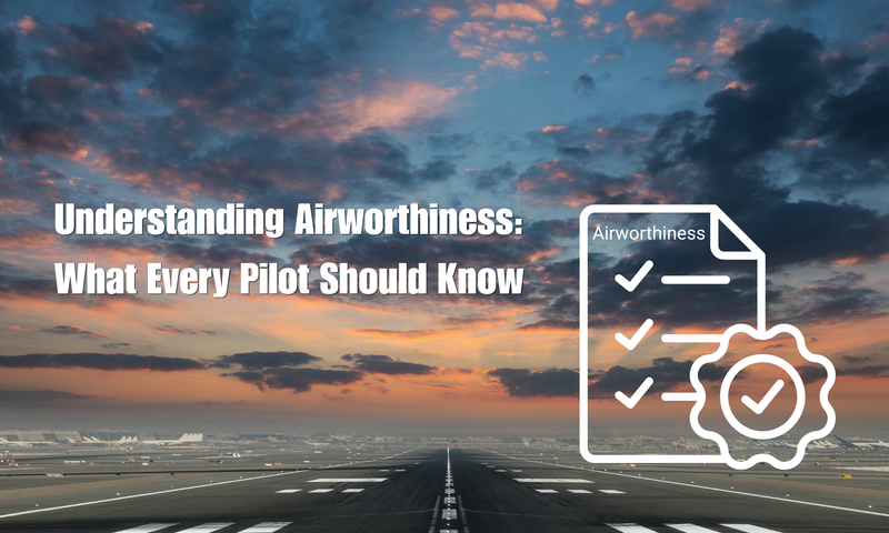 Airworthiness Explained